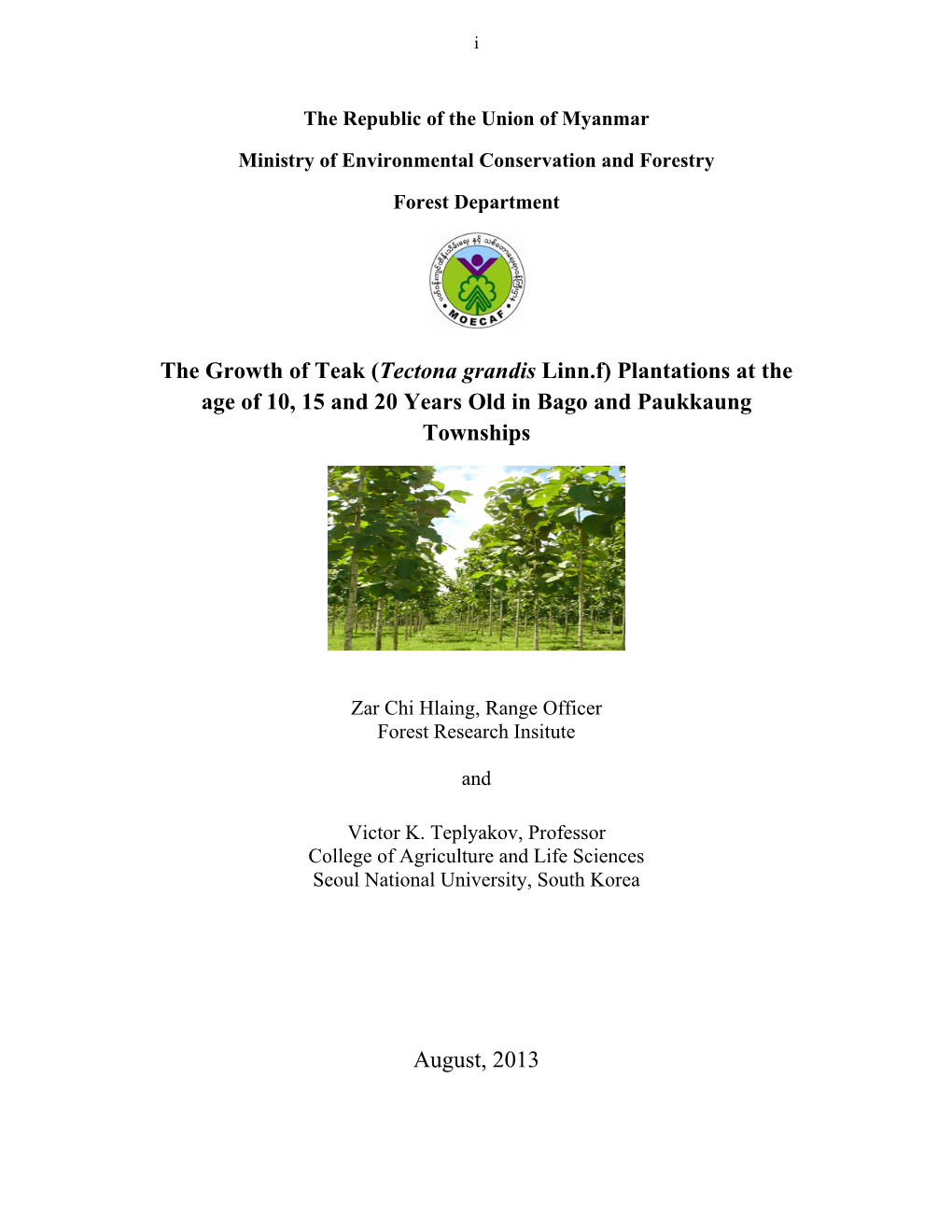 The Growth of Teak (Tectona Grandis Linn.F) Plantations at the Age of 10, 15 and 20 Years Old in Bago and Paukkaung Townships