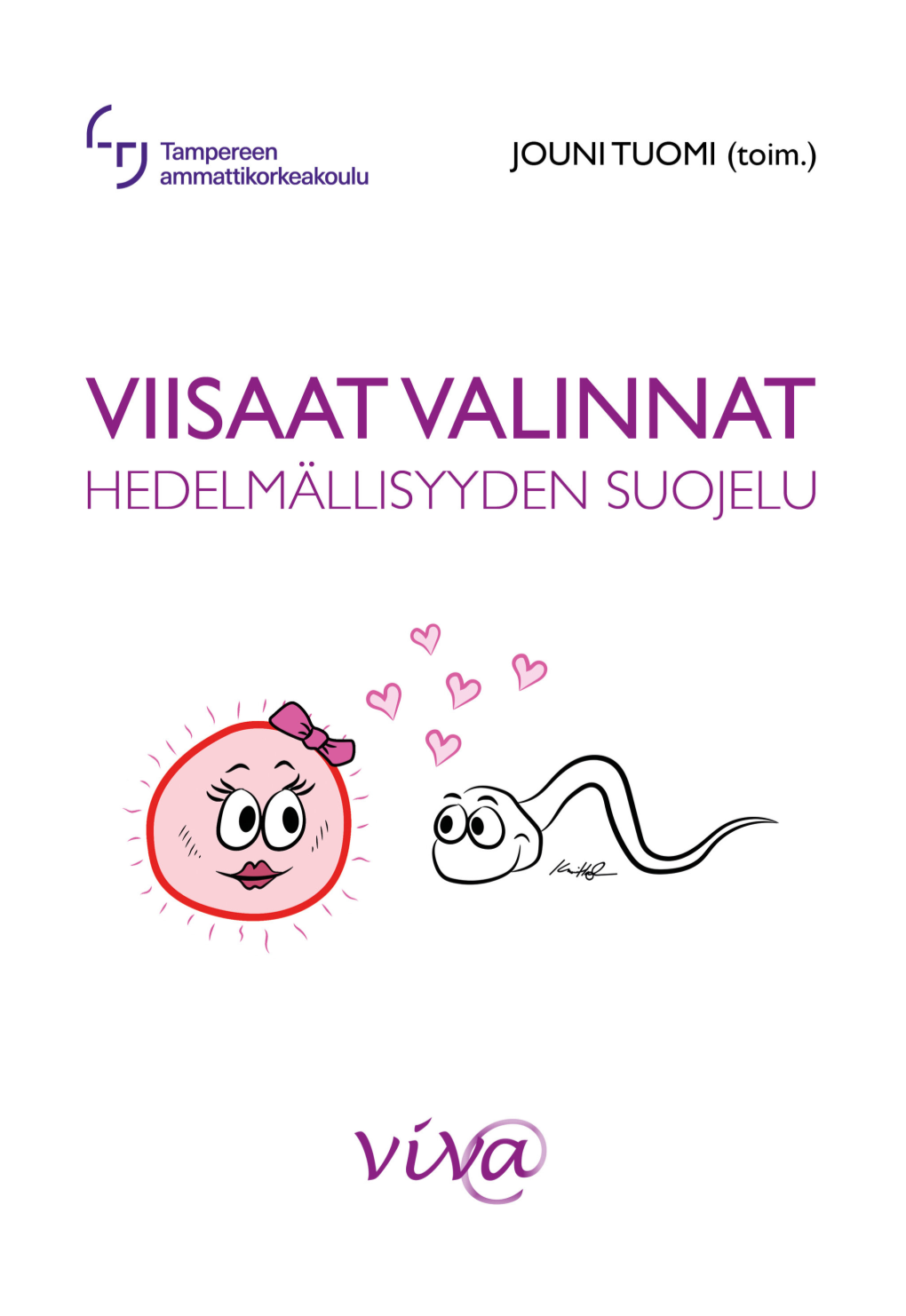 Viisaat Valinnat – Hedelmällisyyden Suojelu