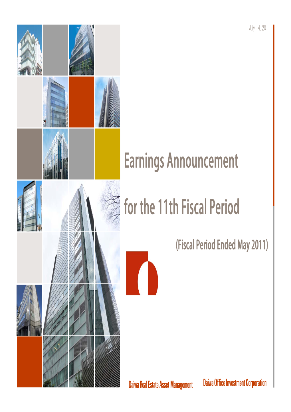 Earnings Announcement for the 11Th Fiscal Period