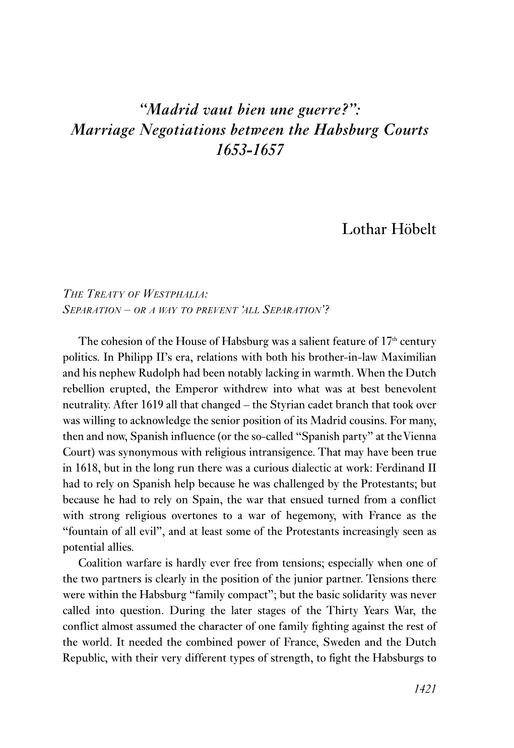 Madrid Vaut Bien Une Guerre?”: Marriage Negotiations Between the Habsburg Courts 1653-1657