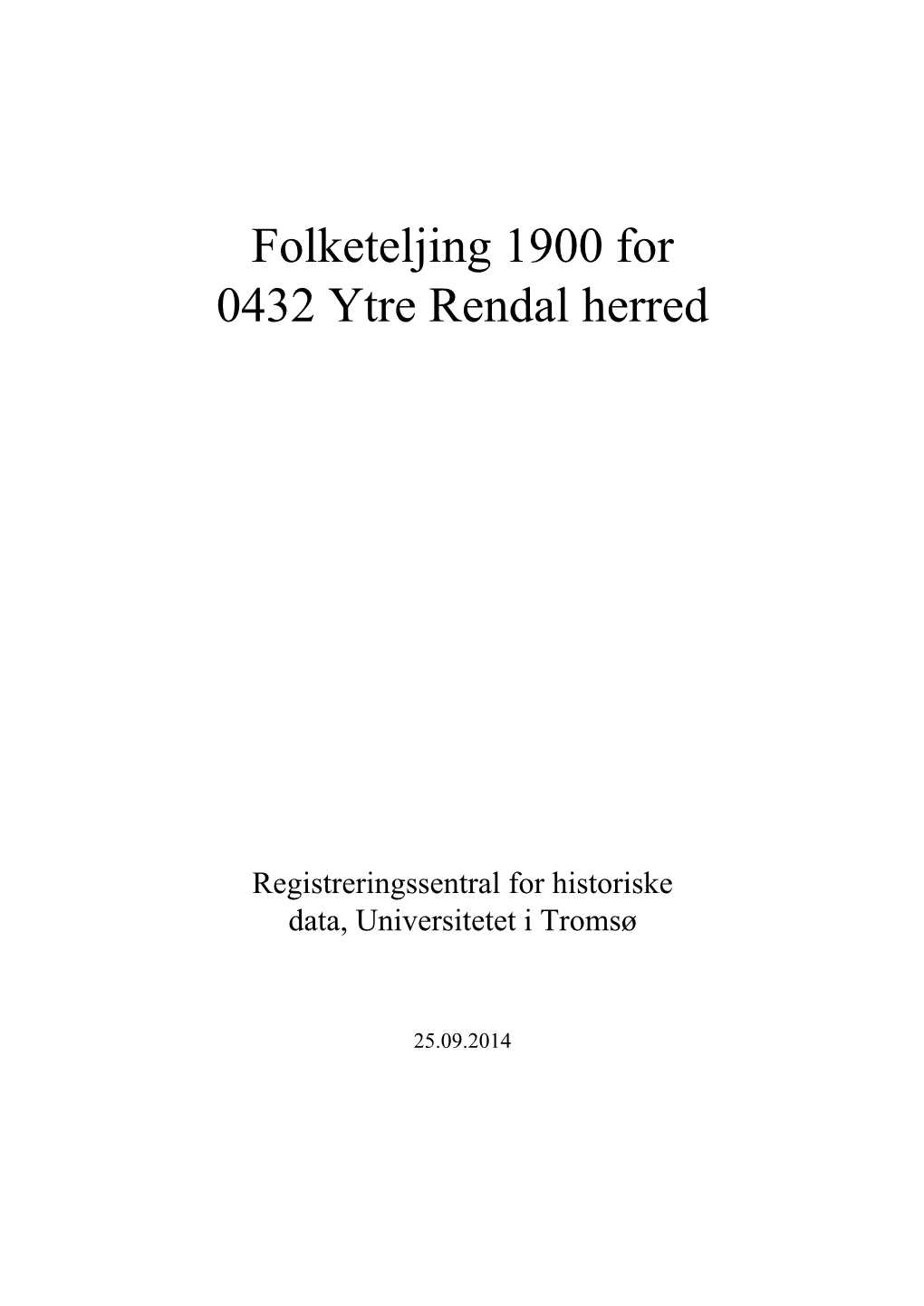 Folketeljing 1900 for 0432 Ytre Rendal Herred