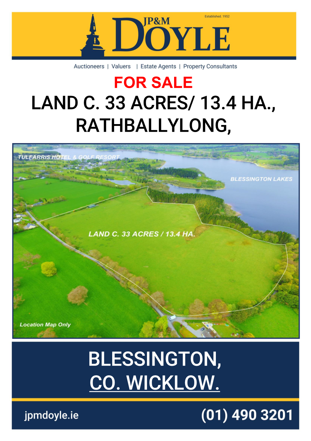 BLESSINGTON, CO. WICKLOW. LOCATION: Situated in This Most Picturesque Location Overlooking the Blessington Lakes and Adjoining Tulfarris Golf & Country Club, C