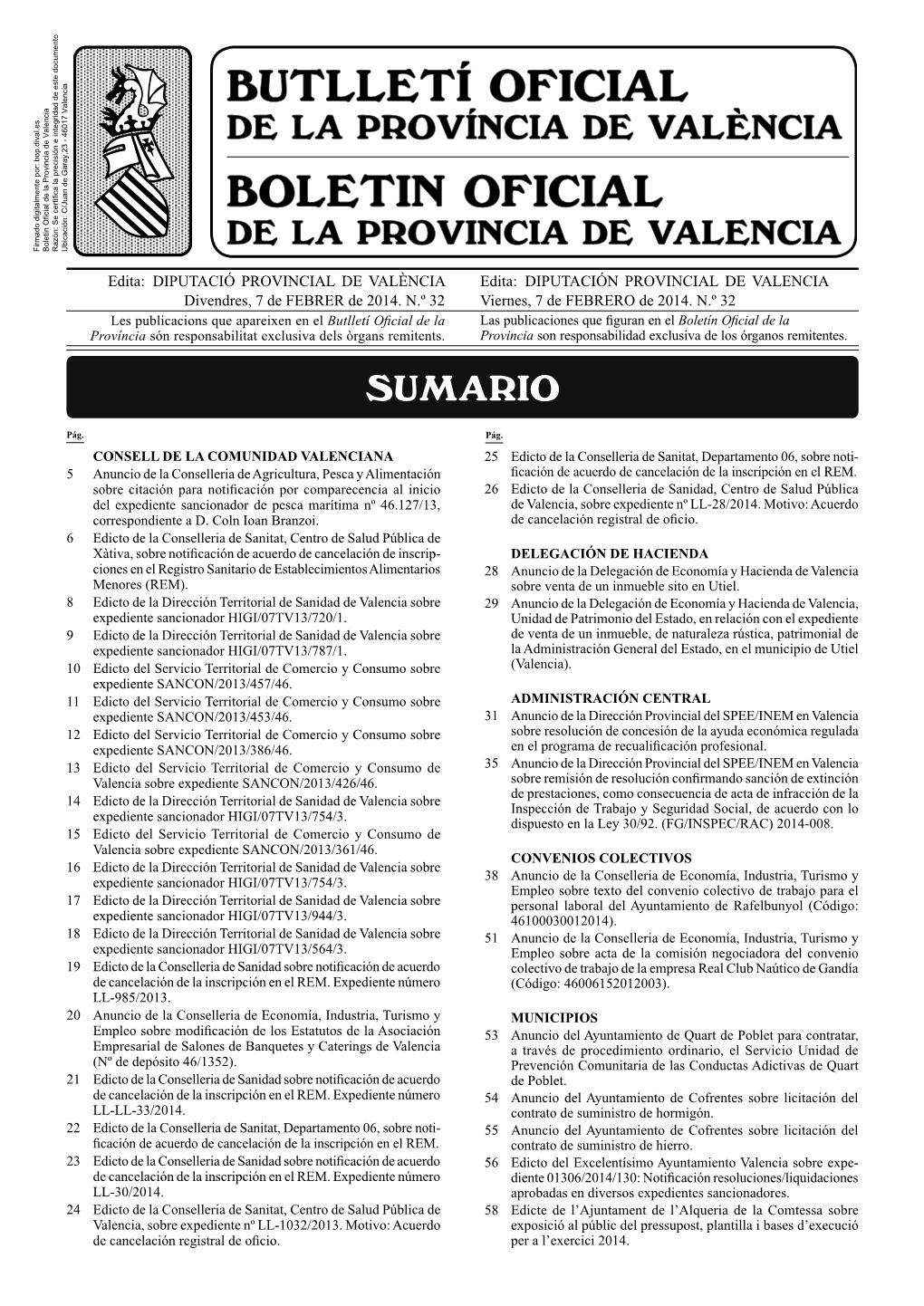 DIPUTACIÓ PROVINCIAL DE VALÈNCIA Edita: DIPUTACIÓN PROVINCIAL DE VALENCIA Divendres, 7 De FEBRER De 2014
