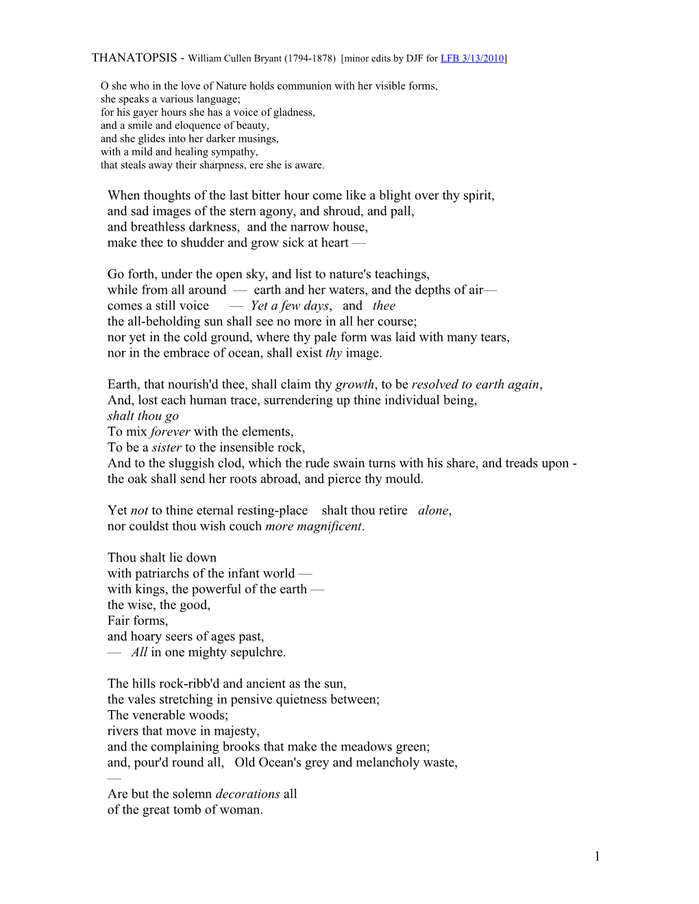 THANATOPSIS - William Cullen Bryant (1794-1878) Minor Edits by DJF for LFB 3/13/2010