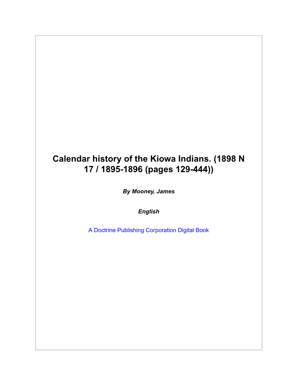 Calendar History of the Kiowa Indians. (1898 N 17 / 1895-1896 (Pages 129-444))