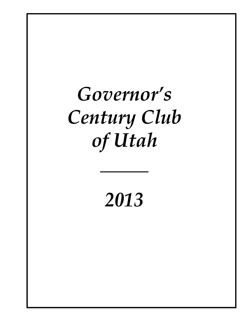 Governor's Century Club of Utah ___2013