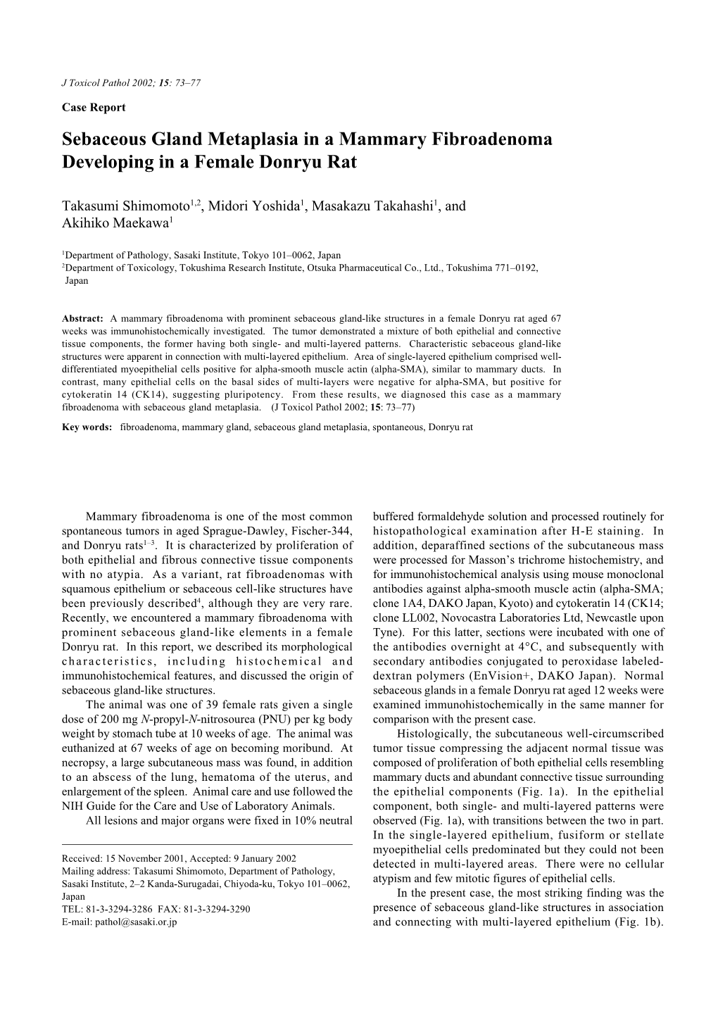 Sebaceous Gland Metaplasia in a Mammary Fibroadenoma Developing in a Female Donryu Rat