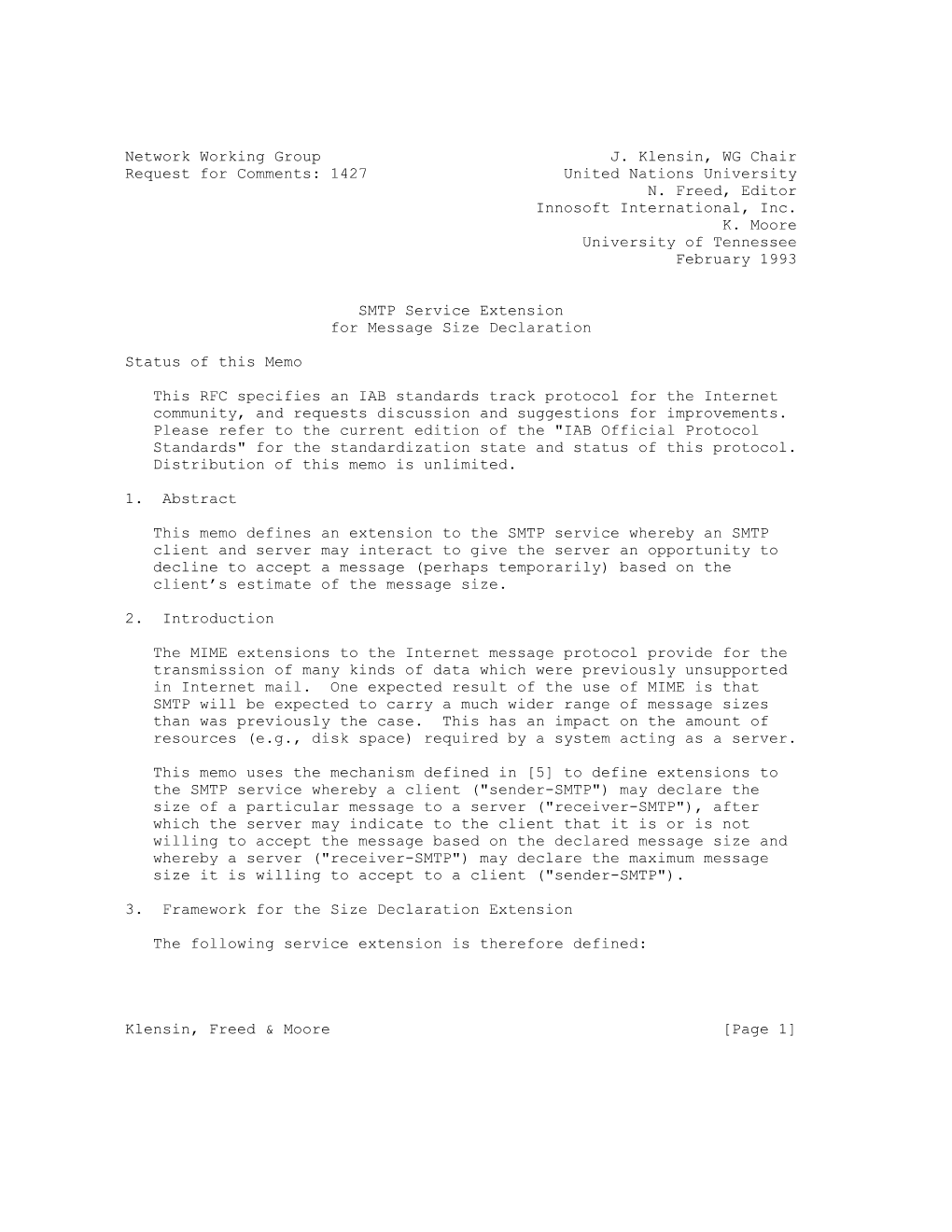 Network Working Group J. Klensin, WG Chair Request for Comments: 1427 United Nations University N. Freed, Editor Innosoft International, Inc