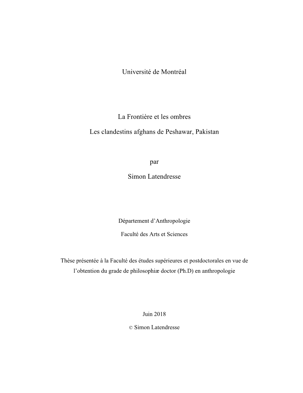 Université De Montréal La Frontière Et Les Ombres Les Clandestins Afghans De Peshawar, Pakistan Par Simon Latendresse