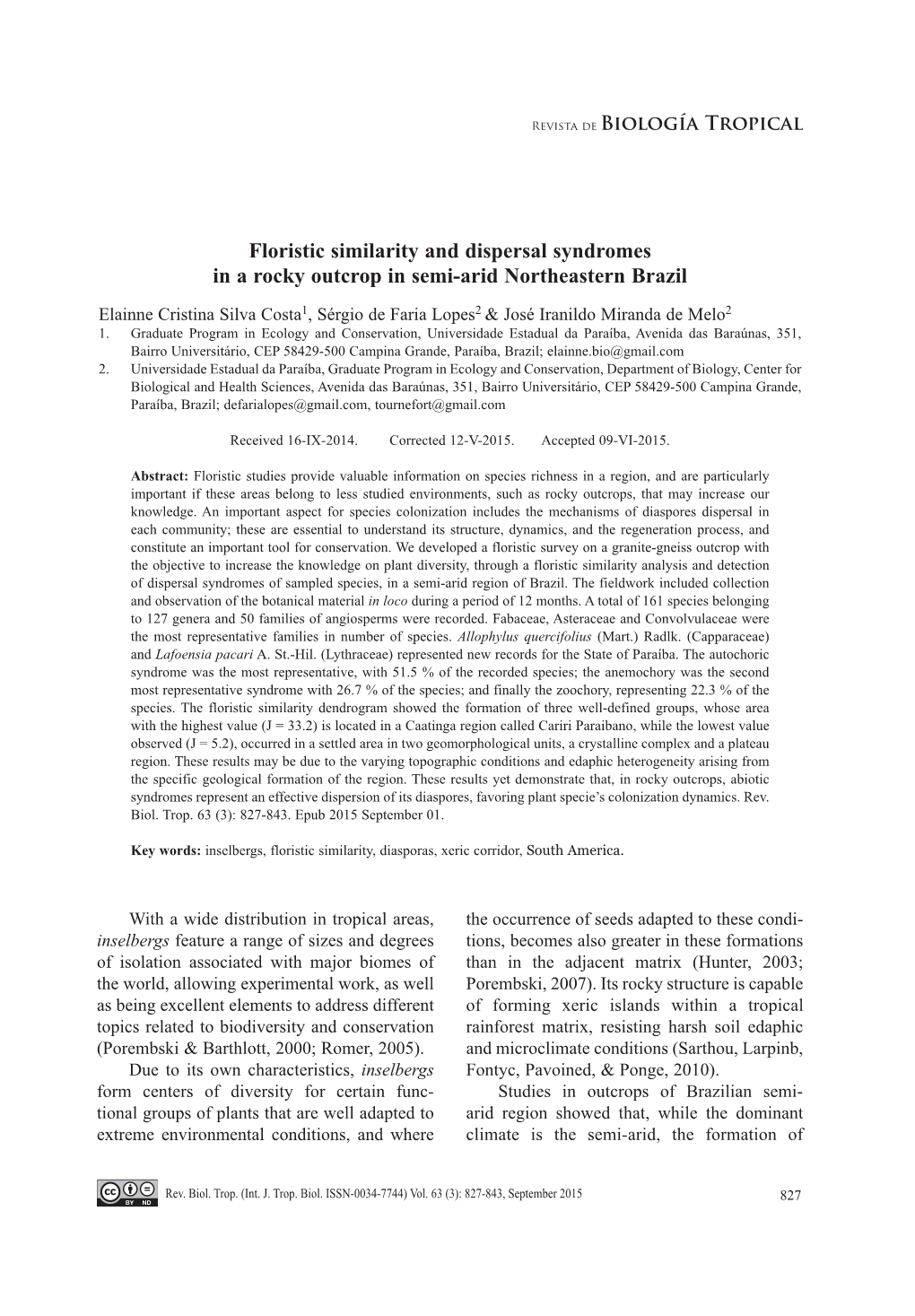 Floristic Similarity and Dispersal Syndromes in a Rocky Outcrop in Semi-Arid Northeastern Brazil