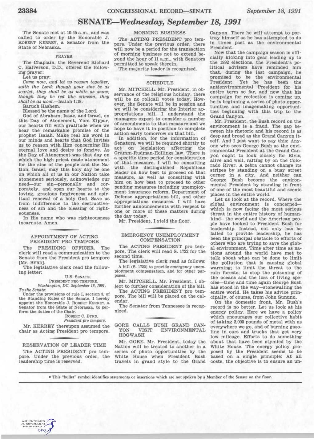 SENATE-Wednesday, September 18, 1991 the Senate Met at 10:45 A.M., and Was MORNING BUSINESS Canyon