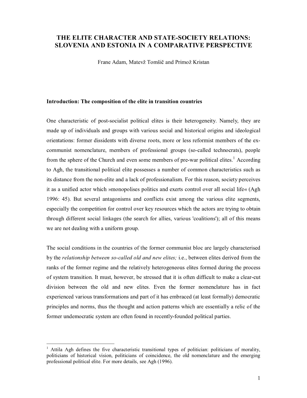 The Elite Character and State-Society Relations: Slovenia and Estonia in a Comparative Perspective
