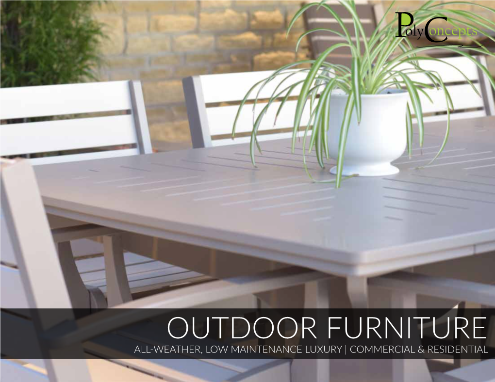 Outdoor Furniture All-Weather, Low Maintenance Luxury | Commercial & Residential