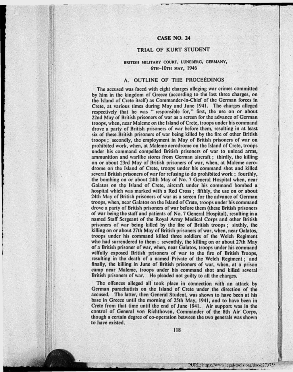 CASE NO. 24 TRIAL of KURT STUDENT A. OUTLINE of the PROCEEDINGS the Accused Was Faccd with Eight Charges Alleging War Crimes