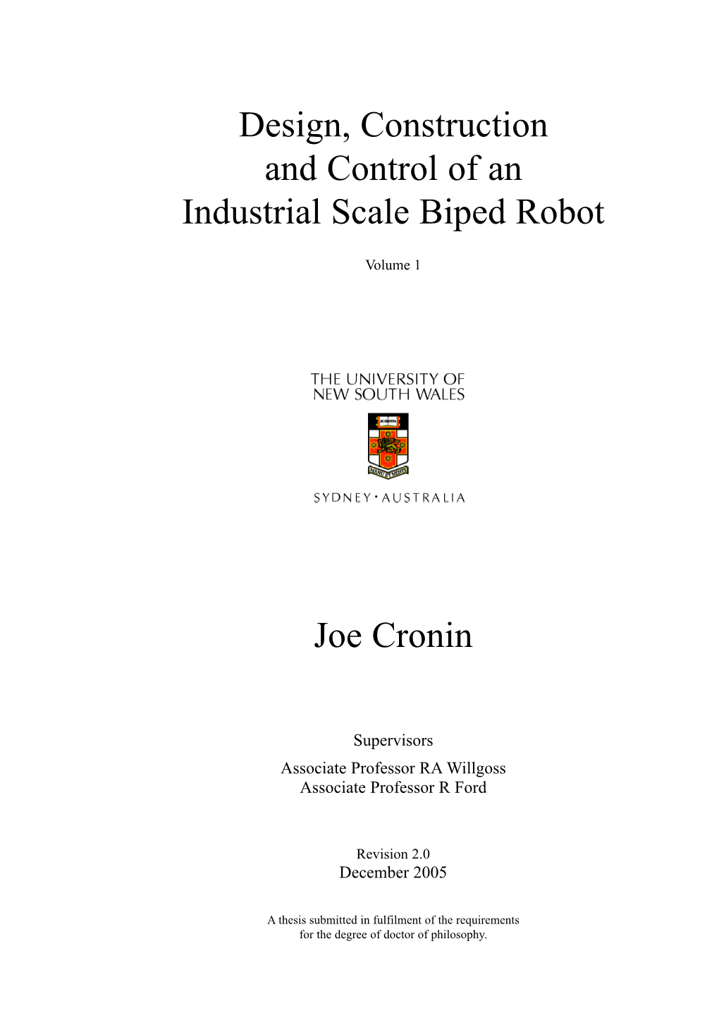 Design, Construction and Control of an Industrial Scale Biped Robot Joe