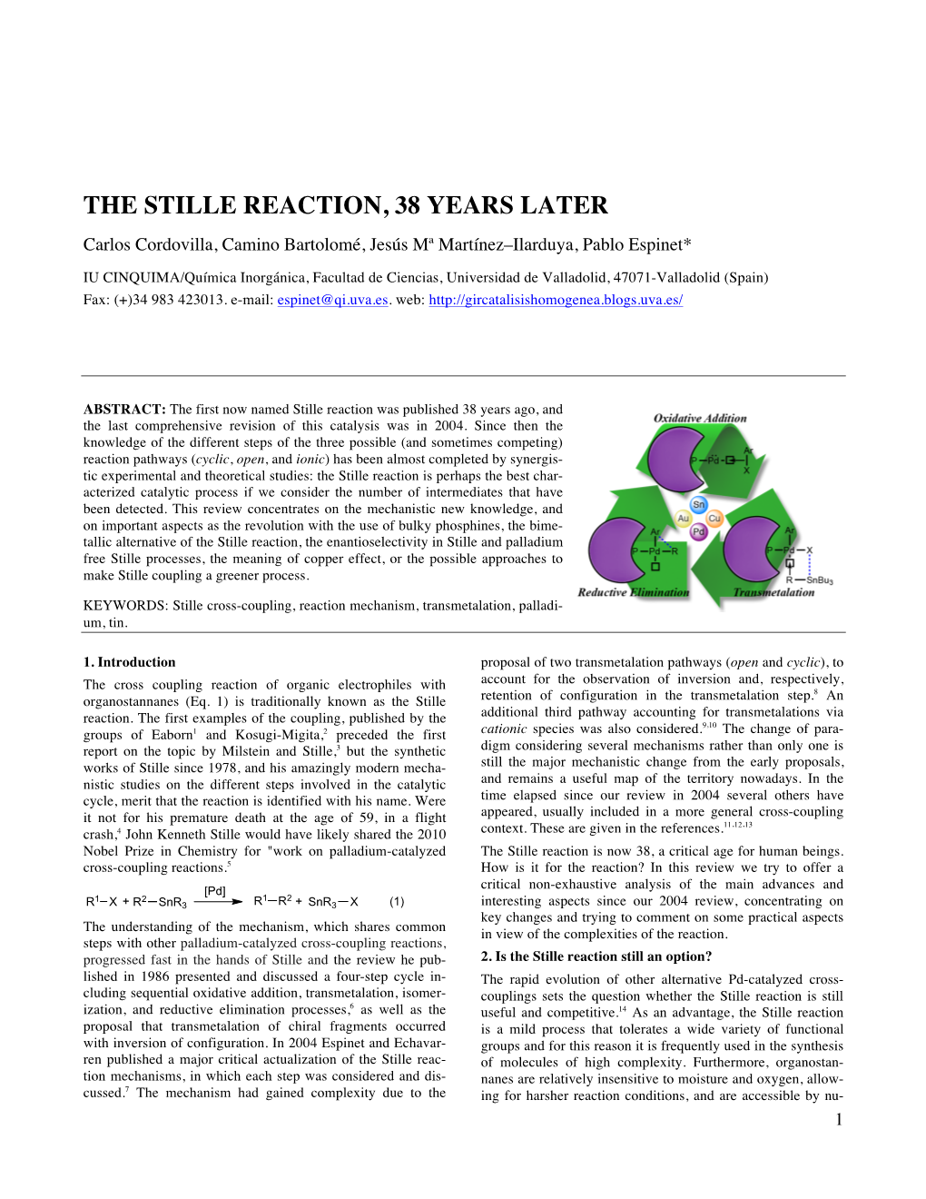 THE STILLE REACTION, 38 YEARS LATER Carlos Cordovilla, Camino Bartolomé, Jesús Mª Martínez–Ilarduya, Pablo Espinet*