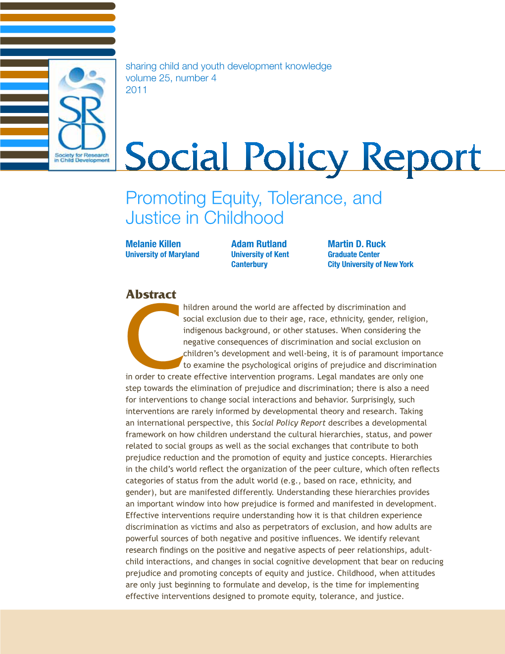 Social Policy Report Promoting Equity, Tolerance, and Justice in Childhood