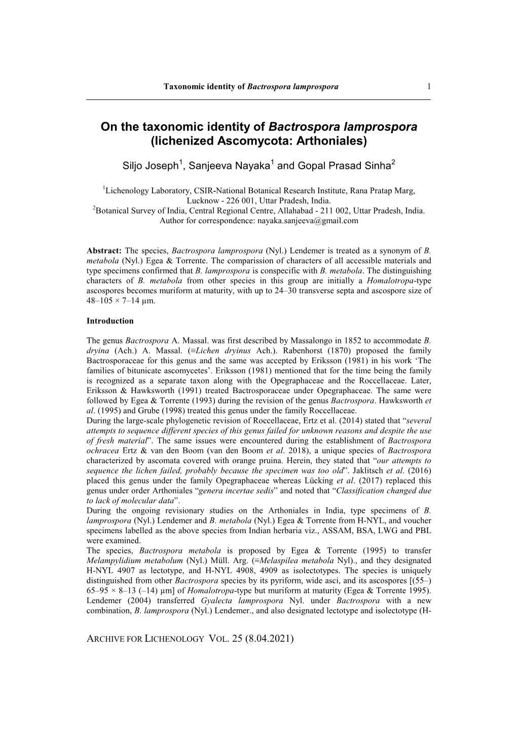 On the Taxonomic Identity of Bactrospora Lamprospora (Lichenized Ascomycota: Arthoniales)