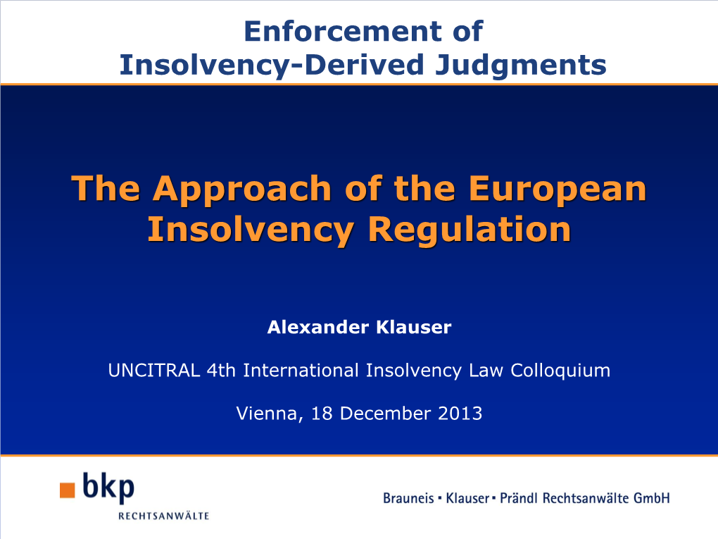 The Approach of the European Insolvency Regulation