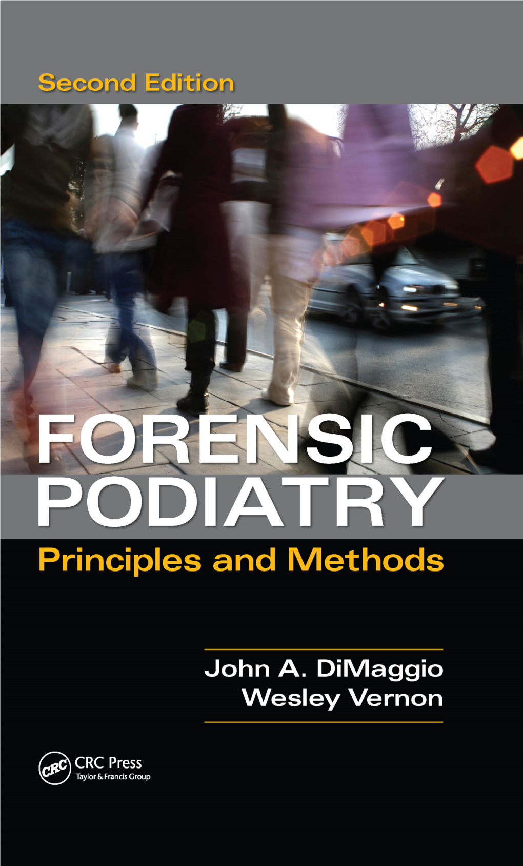 FORENSIC PODIATRY Principles and Methods