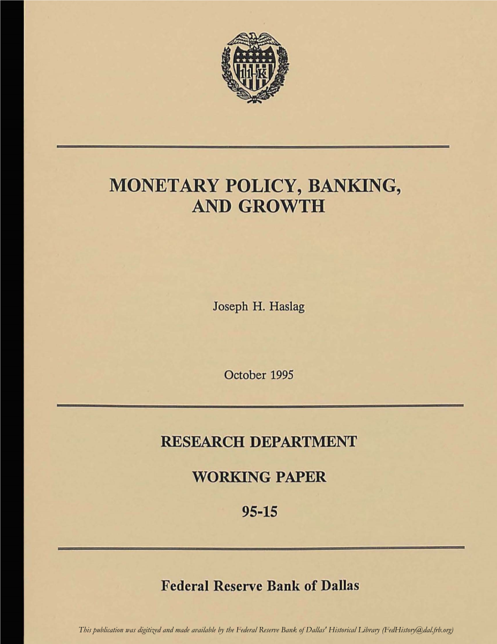 Monetary Policy, Banking, and Growth
