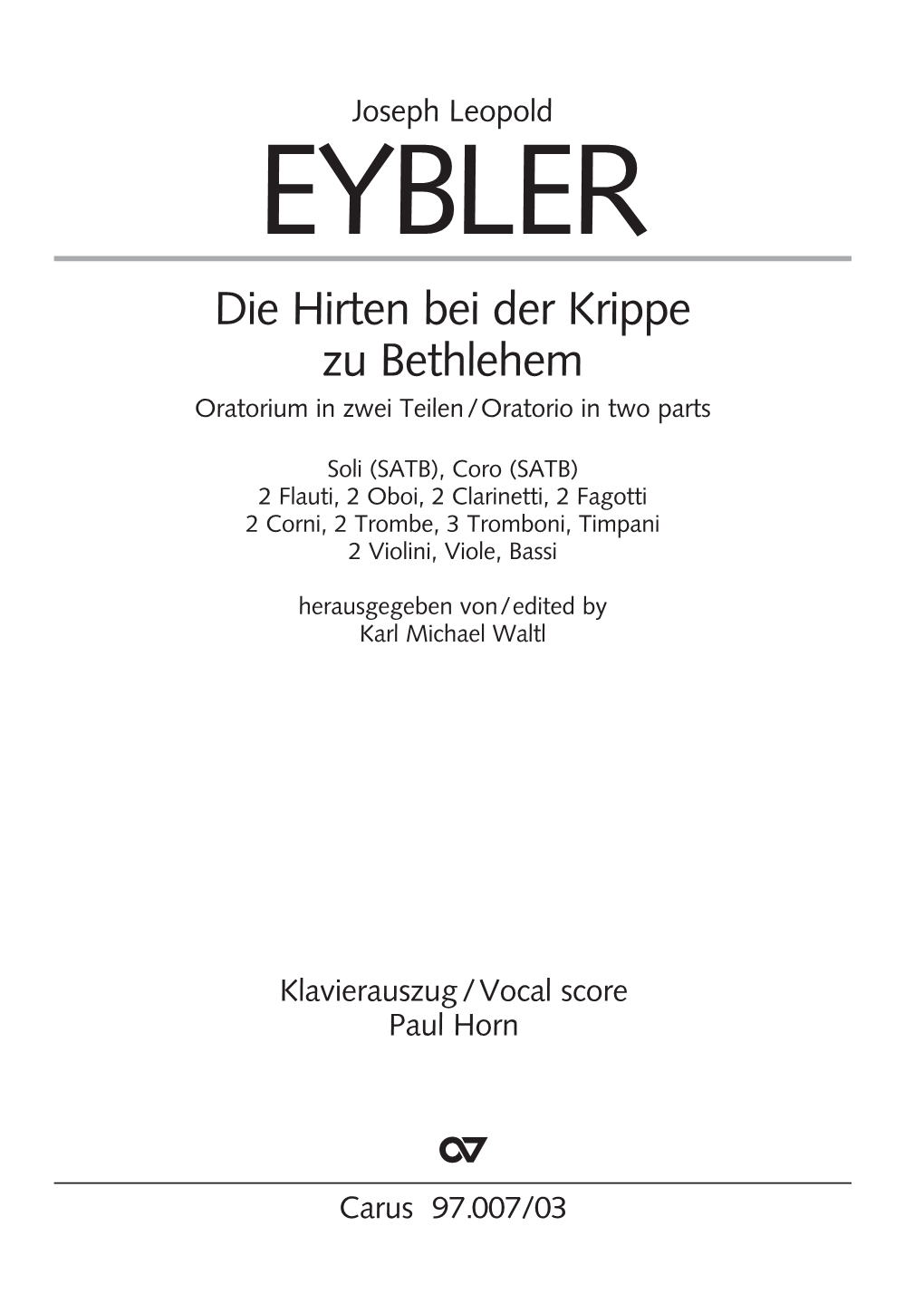 Die Hirten Bei Der Krippe Zu Bethlehem Oratorium in Zwei Teilen/Oratorio in Two Parts