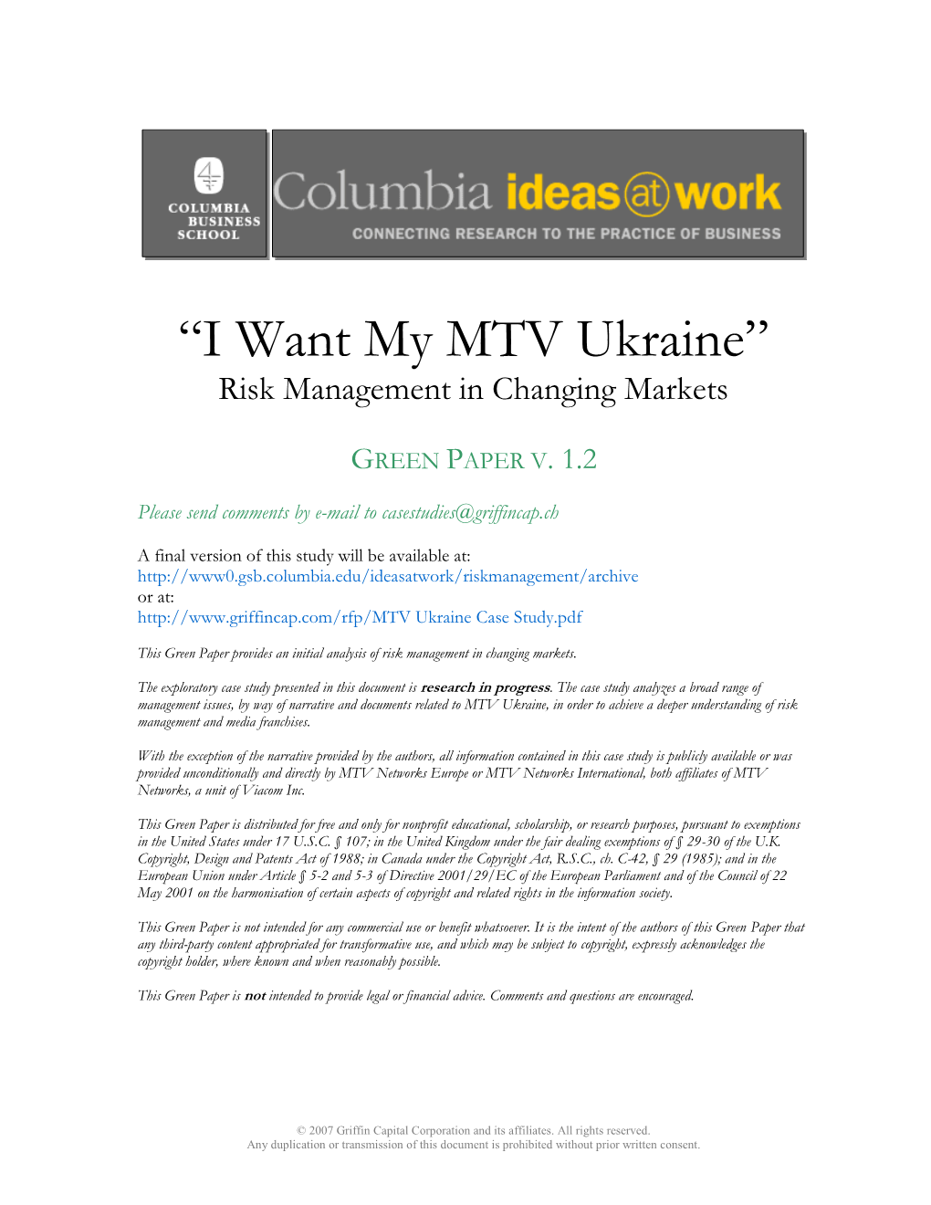 I Want My MTV Ukraine” Risk Management in Changing Markets