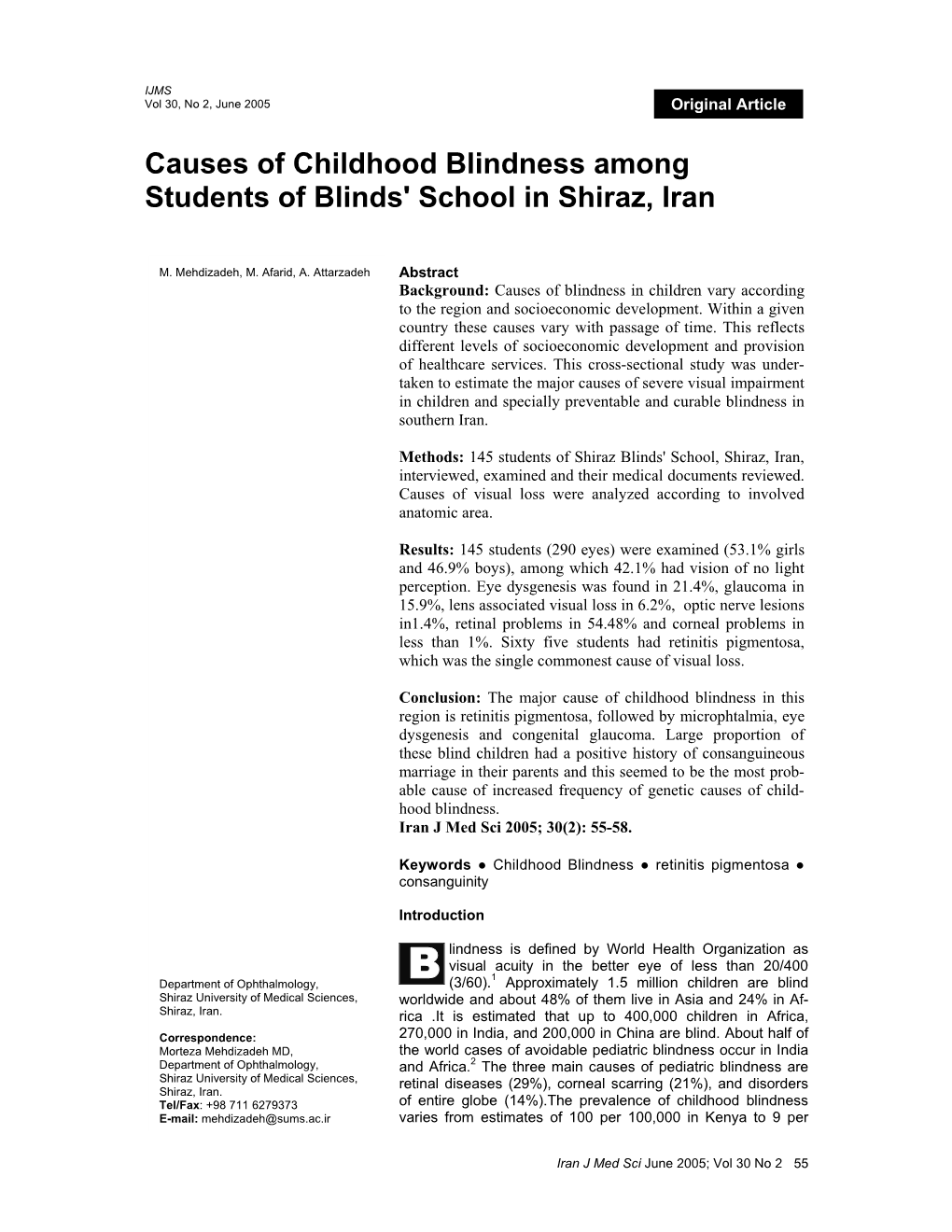 Causes of Childhood Blindness Among Students of Blinds' School in Shiraz, Iran