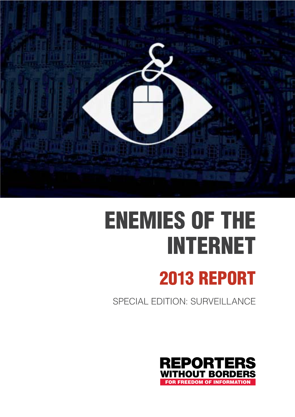 Enemies of the Internet 2013 Report