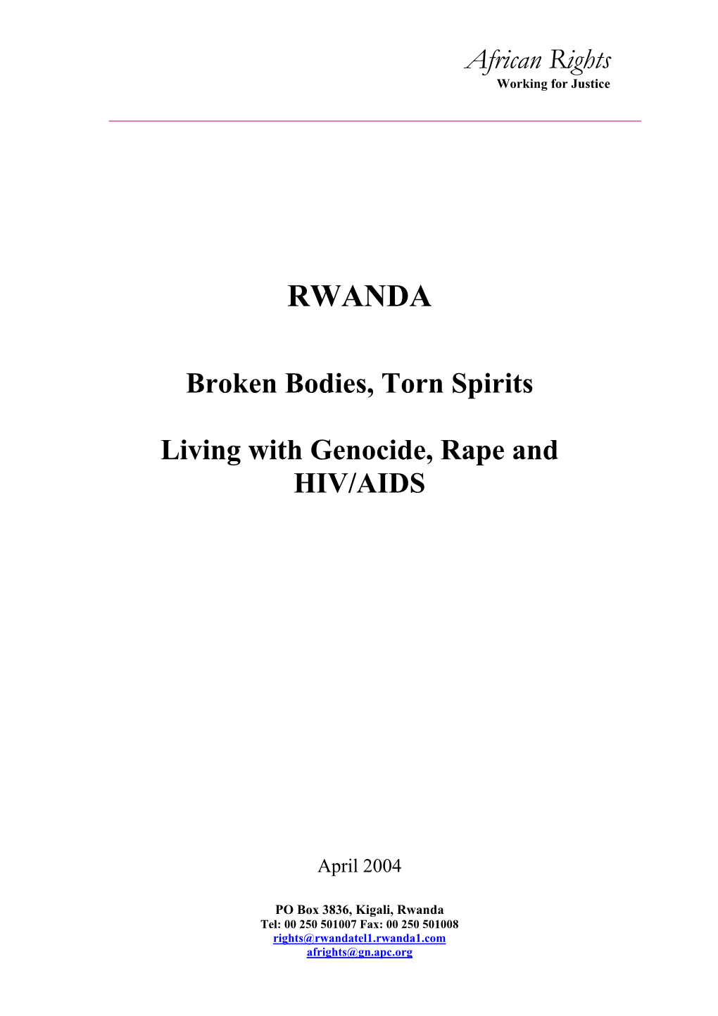 RWANDA Broken Bodies, Torn Spirits Living