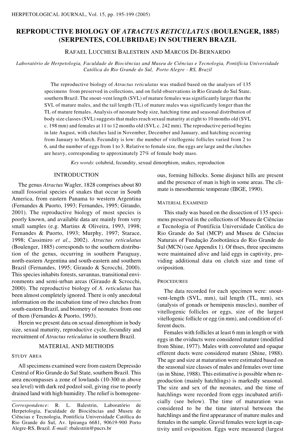 Reproductive Biology of &lt;I&gt;Atractus Reticulatus&lt;/I&gt; (Boulenger, 1885) (Serpentes, Colubridae) in Southern Brazil