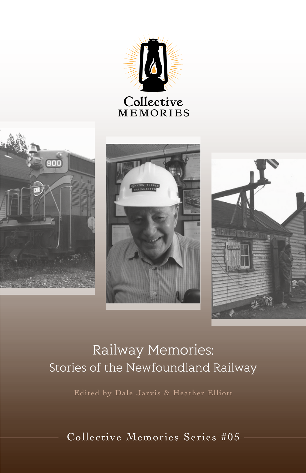 Railway Memories: Stories of the Newfoundland Railway