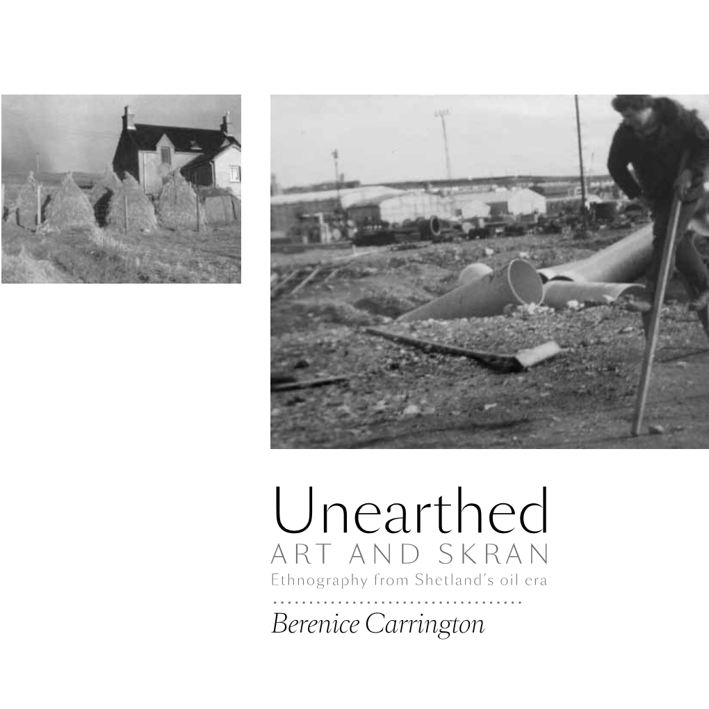 Unearthed ART and SKRAN Ethnography from Shetland’S Oil Era