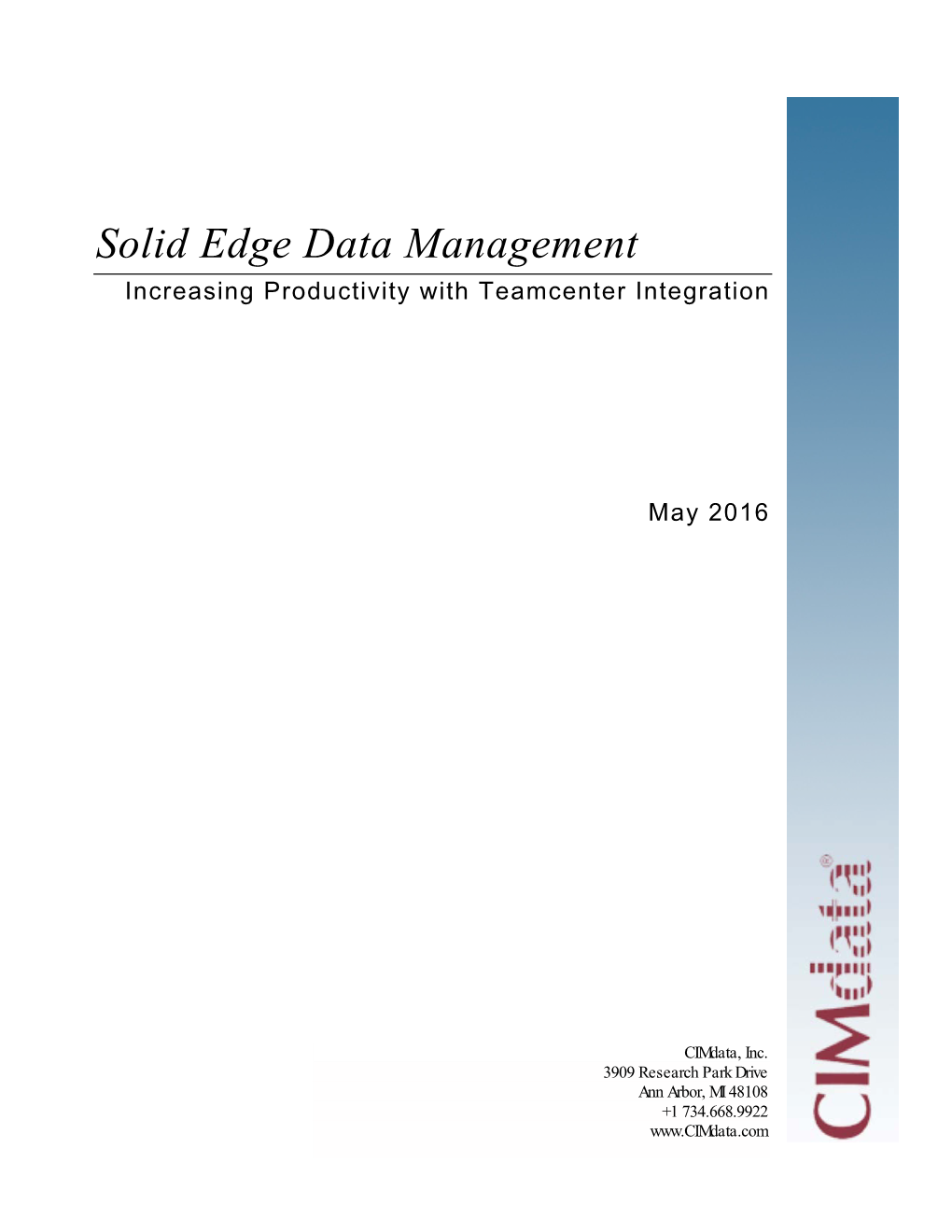 Solid Edge Data Management Increasing Productivity with Teamcenter Integration