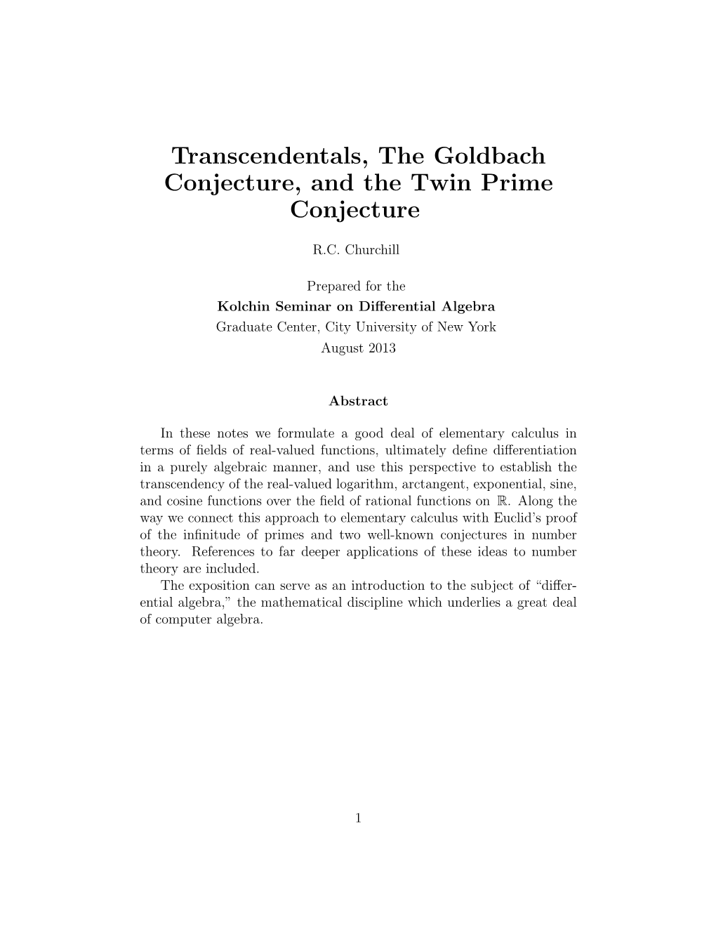 Transcendentals, the Goldbach Conjecture, and the Twin Prime Conjecture