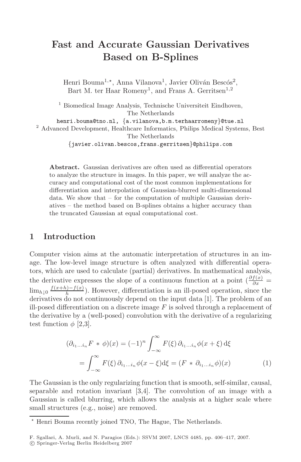 Fast and Accurate Gaussian Derivatives Based on B-Splines 407