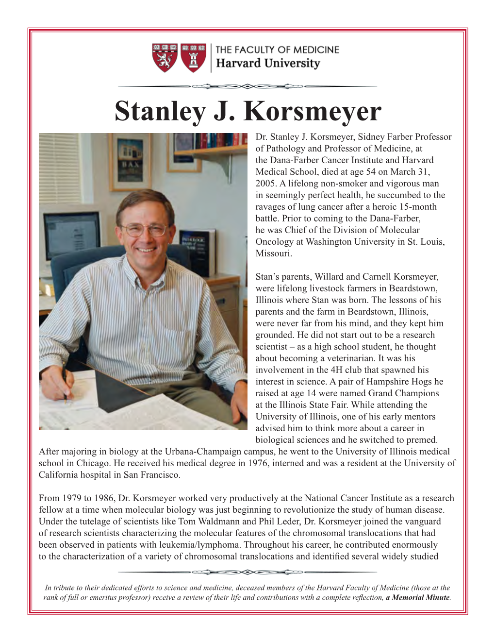 Stanley J. Korsmeyer Dr