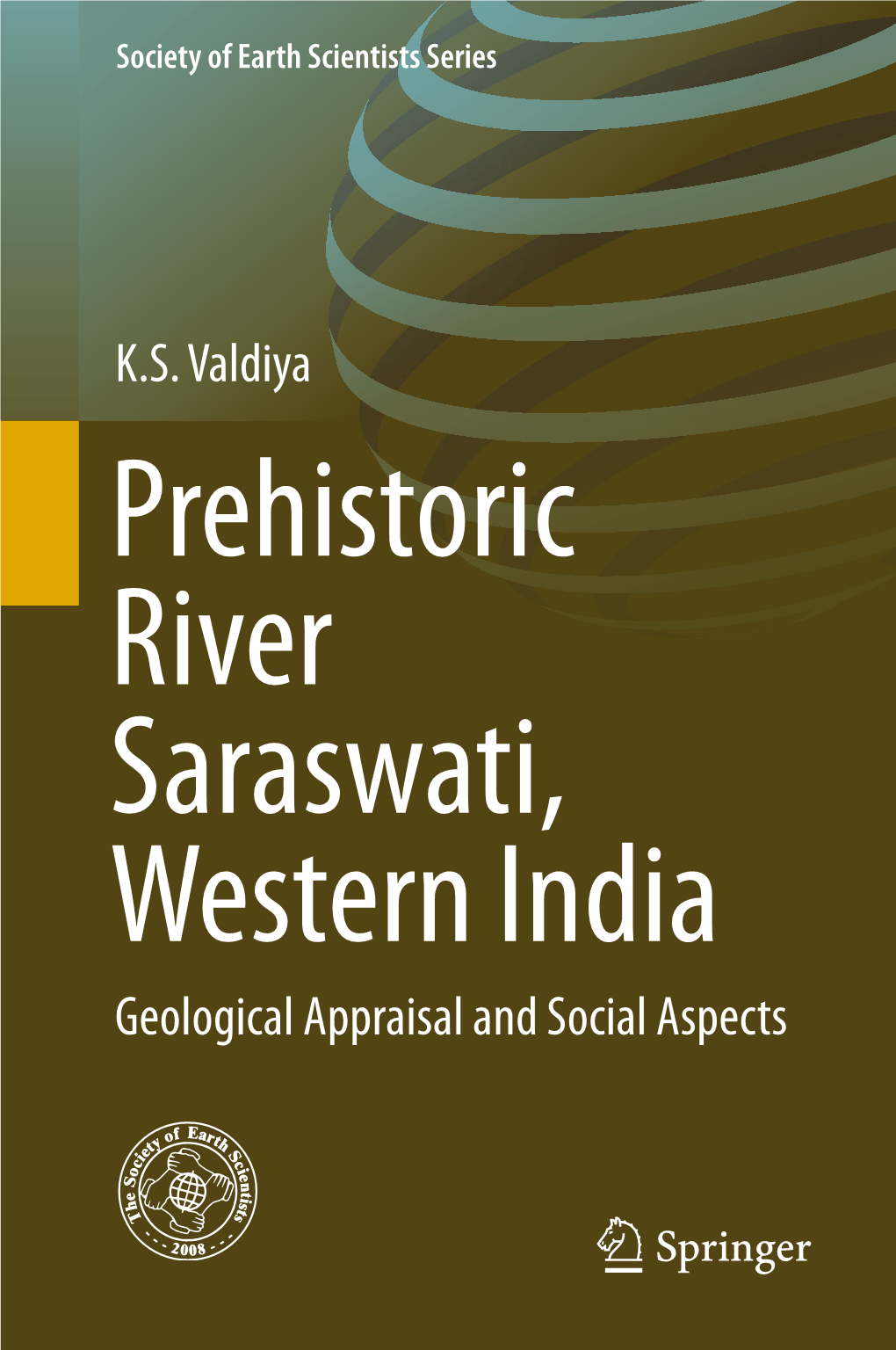 K.S. Valdiya Geological Appraisal and Social Aspects