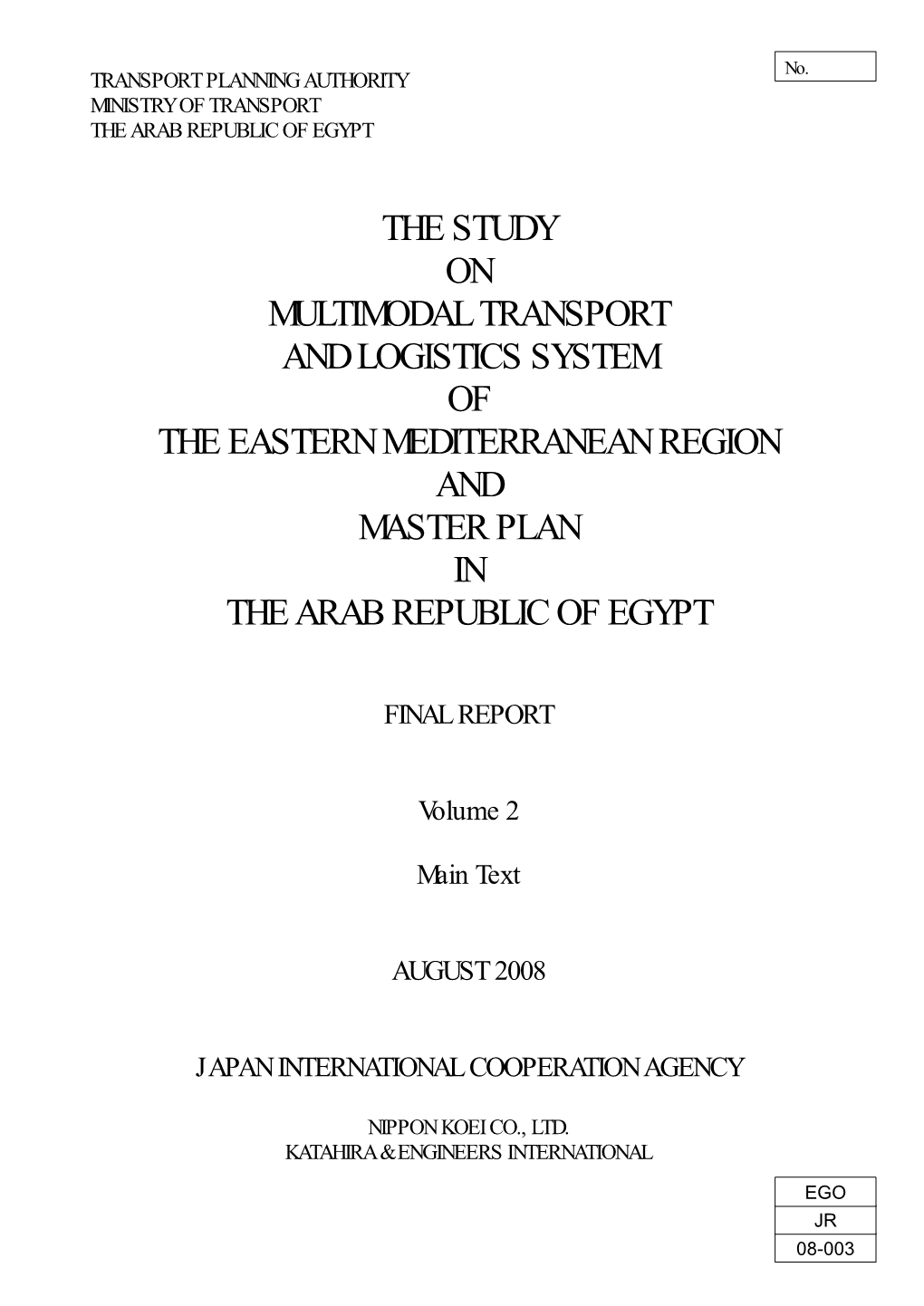 The Study on Multimodal Transport and Logistics System of the Eastern Mediterranean Region and Master Plan in the Arab Republic of Egypt