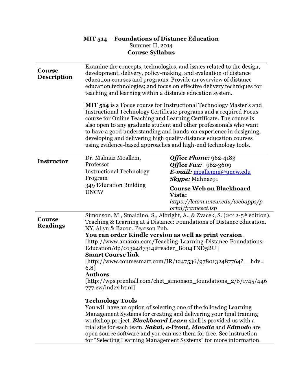 MIT 514 – Foundations of Distance Education Summer II, 2014 Course Syllabus