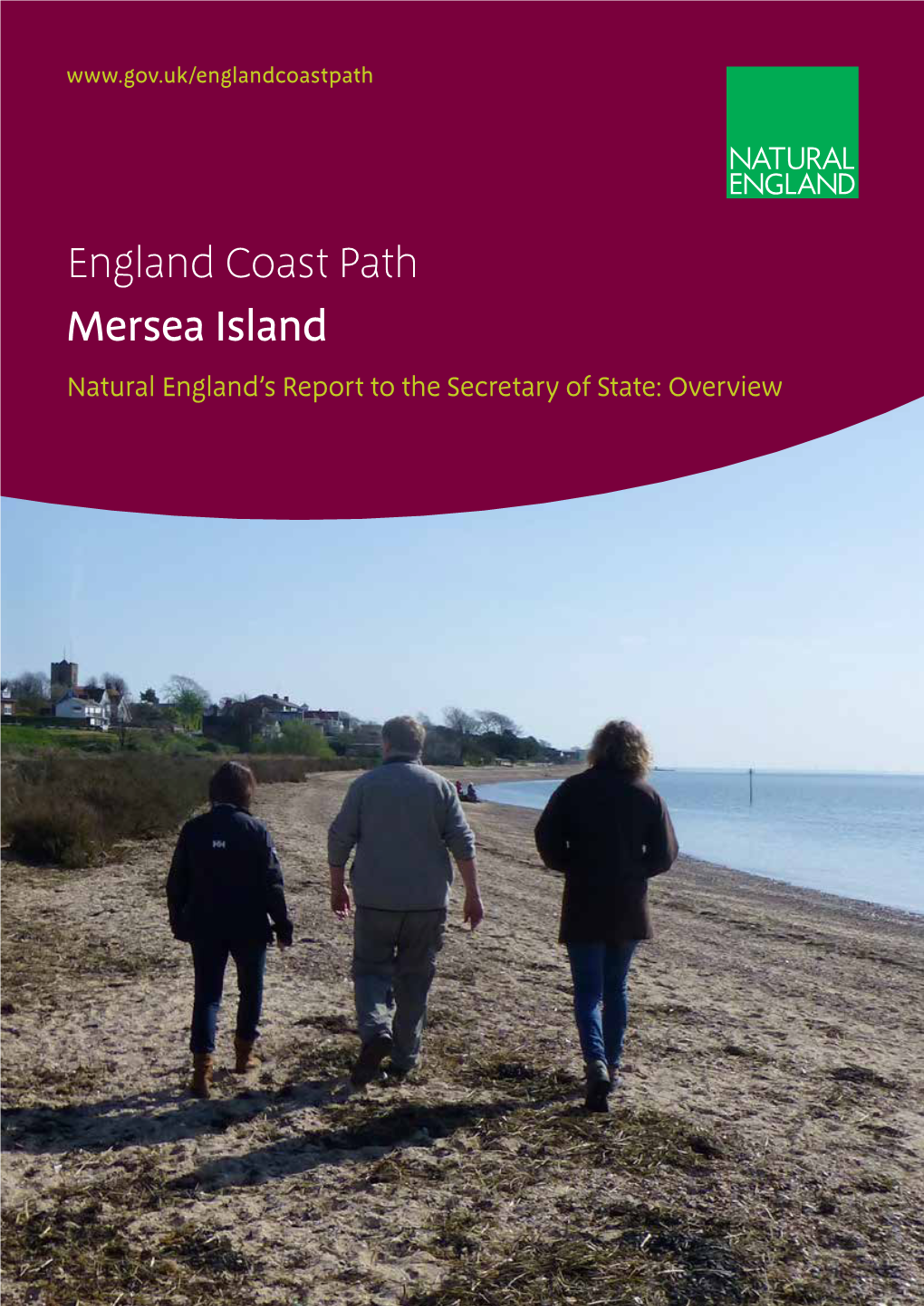 England Coast Path Mersea Island Natural England’S Report to the Secretary of State: Overview