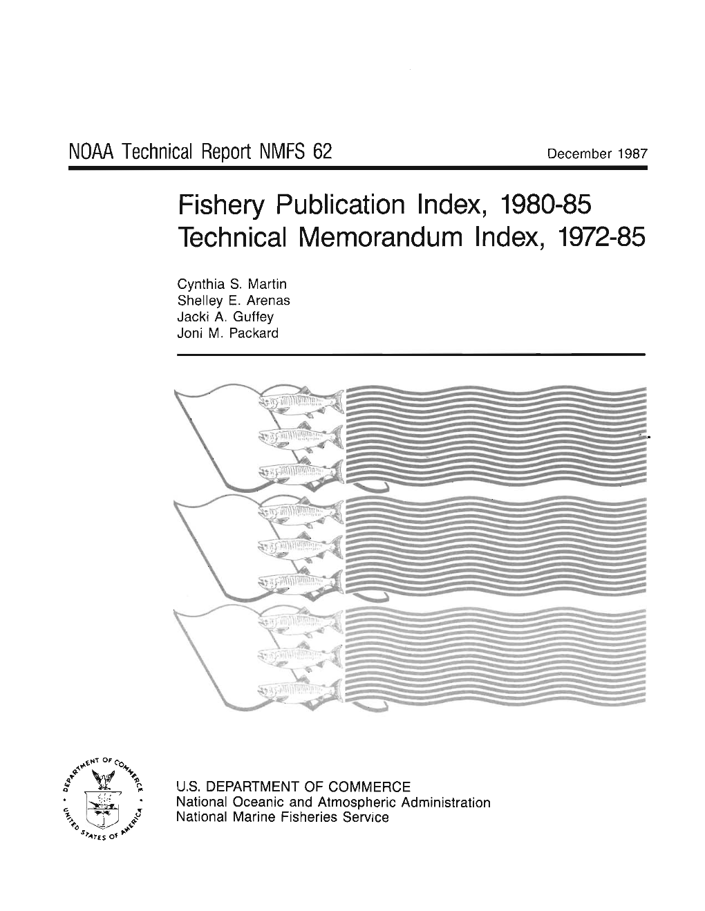 Fishery Publication Index, 1980-85 Technical Memorandum Index, 1972-85