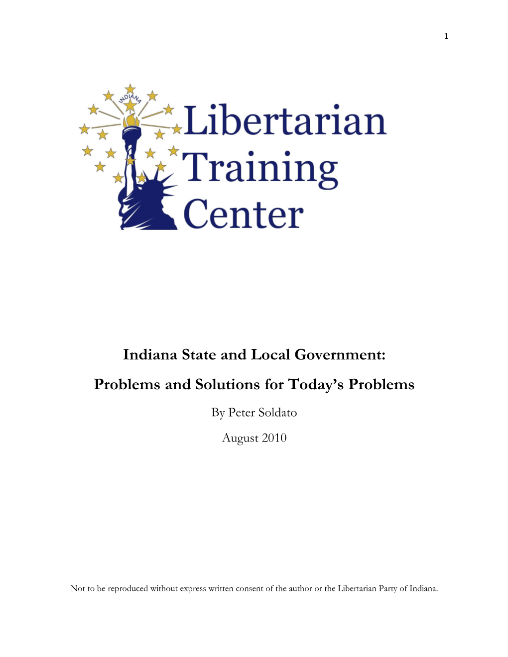 Indiana State and Local Government: Problems and Solutions for Today’S Problems by Peter Soldato August 2010