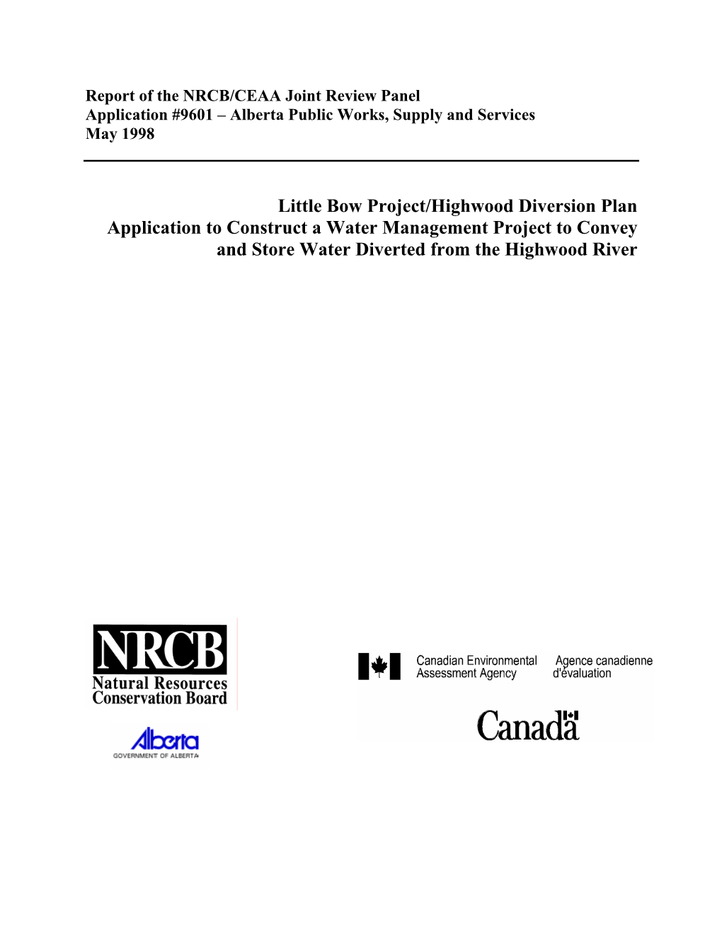 Little Bow Project/Highwood Diversion Plan Application to Construct a Water Management Project to Convey and Store Water Diverted from the Highwood River