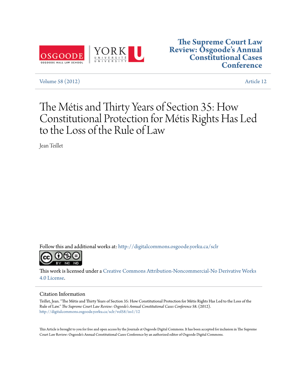 The Métis and Thirty Years of Section 35: How Constitutional Protection for Métis Rights Has Led to the Loss of the Rule of Law