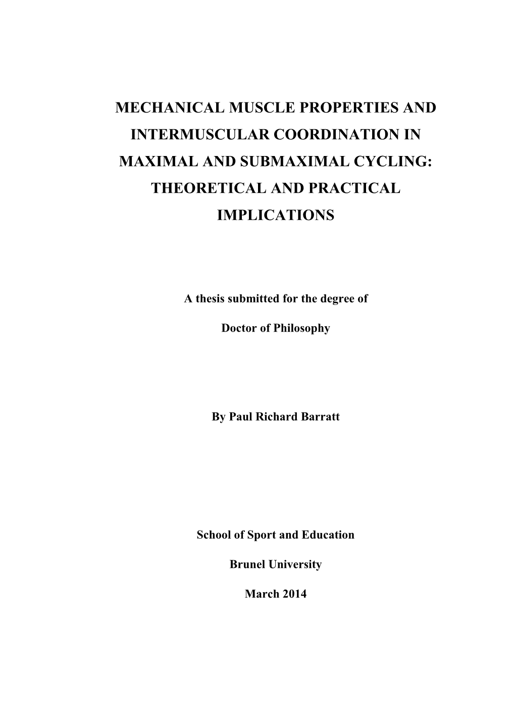 Mechanical Muscle Properties and Intermuscular Coordination in Maximal and Submaximal Cycling: Theoretical and Practical Implications