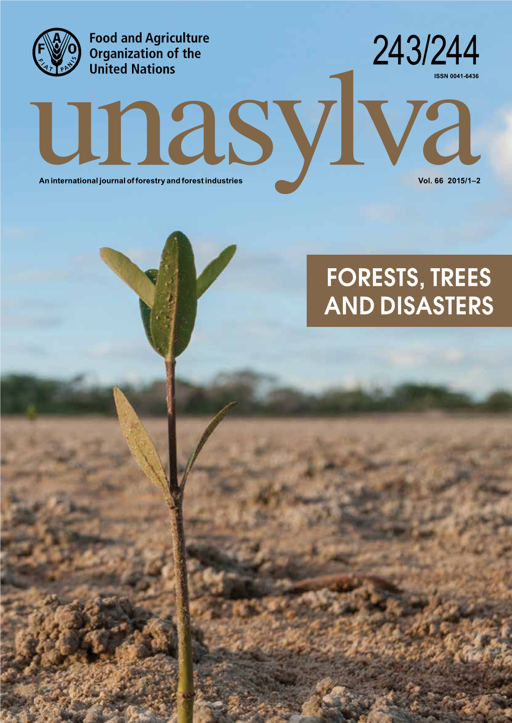 Unasylva Issue 243/244: Forests, Trees and Disasters