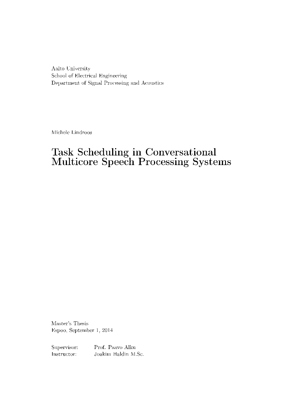 Task Scheduling in Conversationalmulticore Speech