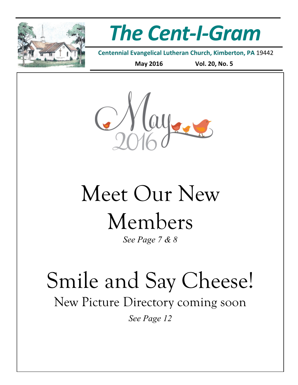 The Cent-I-Gram Meet Our New Members Smile and Say Cheese!