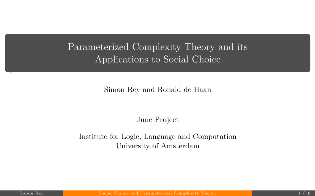 Parameterized Complexity Theory and Its Applications to Social Choice